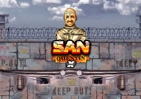 San Quentin xWays